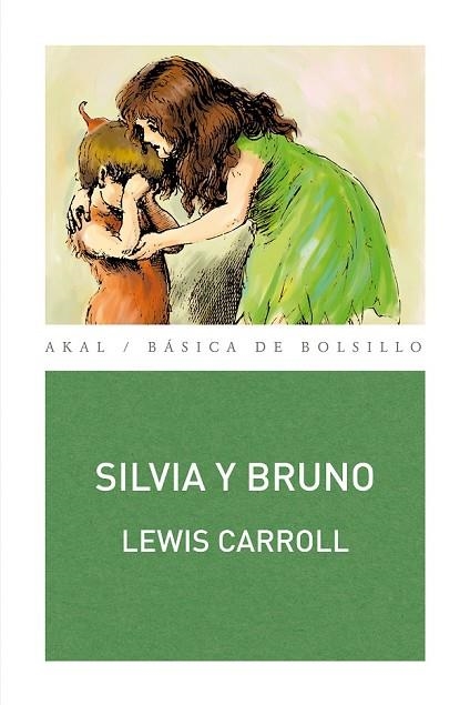 SILVIA Y BRUNO | 9788446032595 | CARROLL, LEWIS | Llibreria Online de Vilafranca del Penedès | Comprar llibres en català