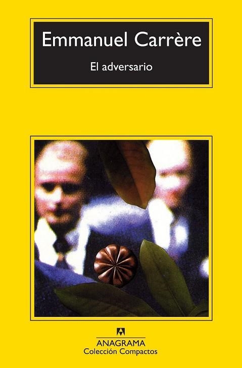 EL ADVERSARIO | 9788433977151 | CARRÈRE, EMMANUEL | Llibreria Online de Vilafranca del Penedès | Comprar llibres en català