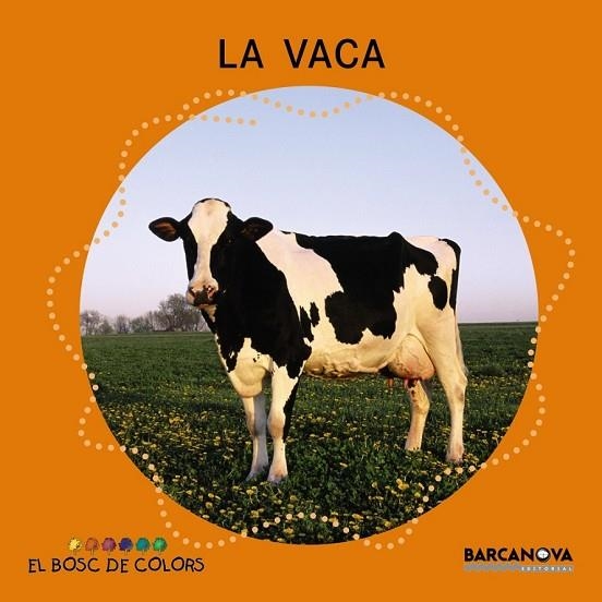 LA VACA | 9788448926953 | BALDÓ, ESTEL/GIL, ROSA/SOLIVA, MARIA | Llibreria Online de Vilafranca del Penedès | Comprar llibres en català