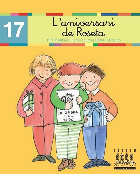 L'ANIVERSARI DE LA ROSETA 17 | 9788481316926 | MASGRAU I PLANA, JOSEFINA I BELLVER FERRANDO, LOUR | Llibreria Online de Vilafranca del Penedès | Comprar llibres en català