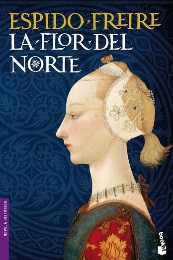 LA FLOR DEL NORTE | 9788408110514 | FREIRE, ESPIDO | Llibreria Online de Vilafranca del Penedès | Comprar llibres en català