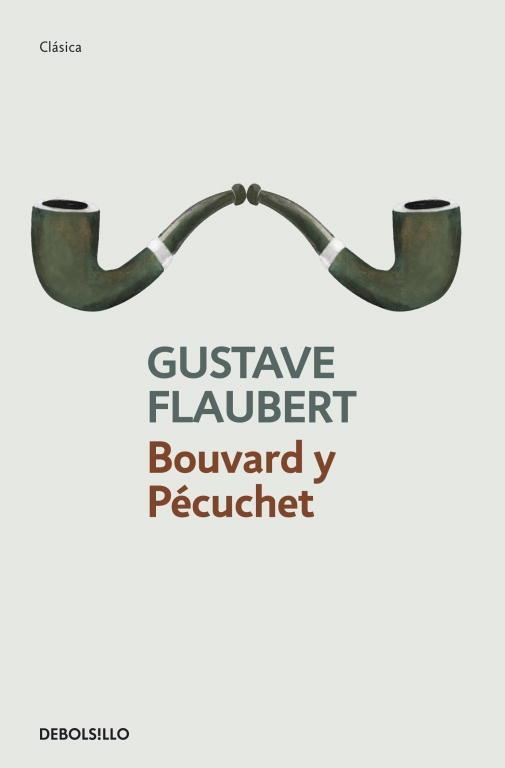 BOUVARD Y PECUCHET | 9788499083810 | FLAUBERT, GUSTAVE | Llibreria Online de Vilafranca del Penedès | Comprar llibres en català