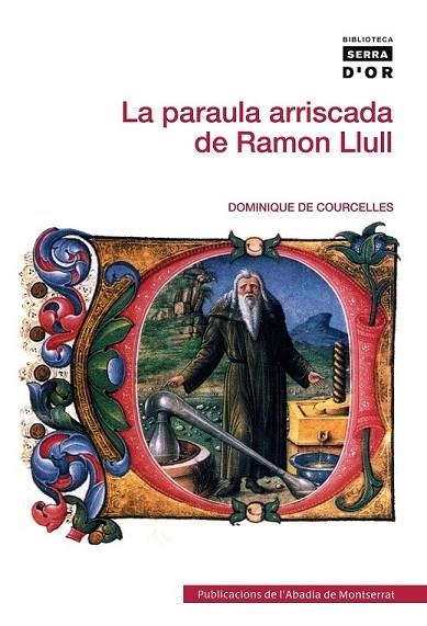 LA PARAULA ARRISCADA DE RAMON LLULL | 9788498835441 | DE COURCELLES, DOMINIQUE | Llibreria Online de Vilafranca del Penedès | Comprar llibres en català