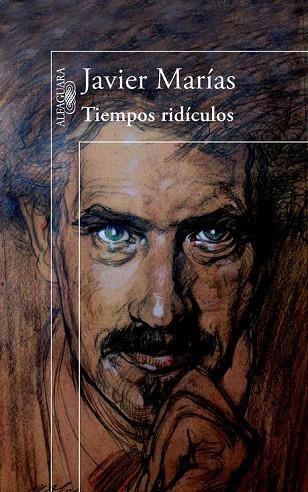 TIEMPOS RIDÍCULOS | 9788420414409 | MARÍAS, JAVIER | Llibreria Online de Vilafranca del Penedès | Comprar llibres en català