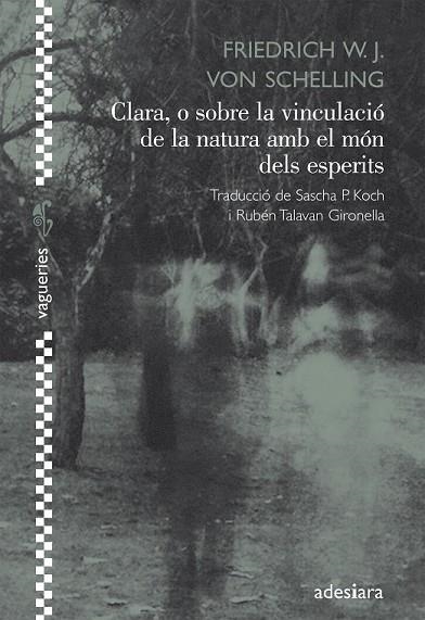 CLARA O SOBRE LA VINCULACIÓ DE LA NATURA AMB EL MÓN DELS ESPERITS | 9788492405640 | SHELLING, VON, FRIEDRICH W.J. | Llibreria L'Odissea - Libreria Online de Vilafranca del Penedès - Comprar libros