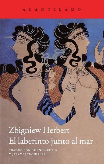 EL LABERINTO JUNTO AL MAR | 9788415689560 | HERBERT, ZBIGNIEW | Llibreria Online de Vilafranca del Penedès | Comprar llibres en català