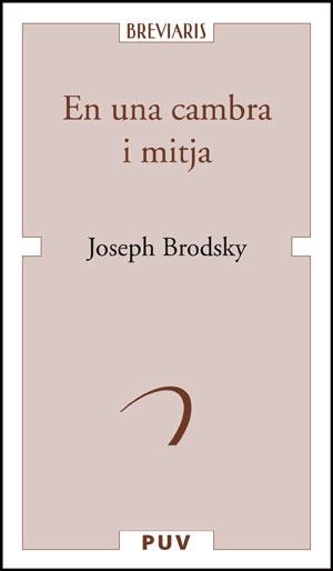 EN UNA CAMBRA I MITJA | 9788437073866 | BRODSKY, JOSEPH | Llibreria Online de Vilafranca del Penedès | Comprar llibres en català