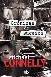 CRÓNICAS DE SUCESOS | 9788498727470 | CONNELLY, MICHAEL | Llibreria Online de Vilafranca del Penedès | Comprar llibres en català