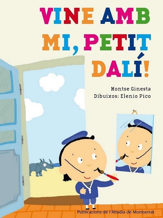 VINE AMB MI PETIT DALÍ | 9788498836028 | GINESTA, MONTSERRAT | Llibreria Online de Vilafranca del Penedès | Comprar llibres en català