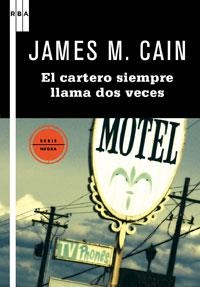 EL CARTERO SIEMPRE LLAMA DOS VECES | 9788498677706 | CAIN, JAMES M | Llibreria Online de Vilafranca del Penedès | Comprar llibres en català