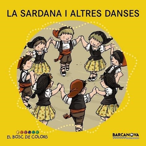 LA SARDANA I ALTRES DANSES | 9788448931490 | BALDÓ, ESTEL/GIL, ROSA/SOLIVA, MARIA | Llibreria Online de Vilafranca del Penedès | Comprar llibres en català