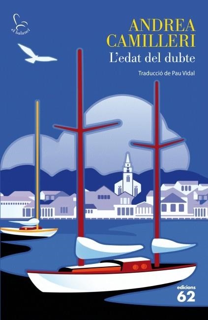 L'EDAT DEL DUBTE | 9788429763034 | CAMILLERI, ANDREA | Llibreria Online de Vilafranca del Penedès | Comprar llibres en català