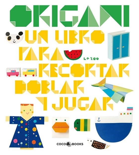 ORIGAMI UN LIBRO PARA RECORTAR DOBLAR Y JUGAR | 9788493782108 | ZOO, LA | Llibreria Online de Vilafranca del Penedès | Comprar llibres en català