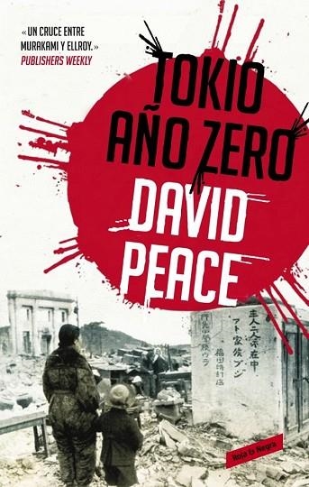 TOKIO AÑO CERO ( TRILOGÍA DE TOKIO 1 ) | 9788439725046 | PEACE, DAVID | Llibreria L'Odissea - Libreria Online de Vilafranca del Penedès - Comprar libros