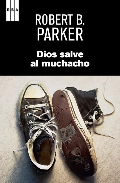 DIOS SALVE AL MUCHACHO | 9788490065655 | PARKER, ROBERT B. | Llibreria Online de Vilafranca del Penedès | Comprar llibres en català