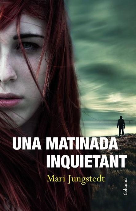 UNA MATINADA INQUIETANT | 9788466414135 | JUNGSTEDT, MARI | Llibreria L'Odissea - Libreria Online de Vilafranca del Penedès - Comprar libros