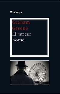 EL TERCER HOMBRE | 9788482645308 | GREENE, GRAHAM | Llibreria Online de Vilafranca del Penedès | Comprar llibres en català