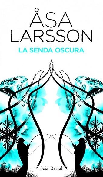 LA SENDA OSCURA | 9788432228810 | LARSSON, ASA | Llibreria Online de Vilafranca del Penedès | Comprar llibres en català