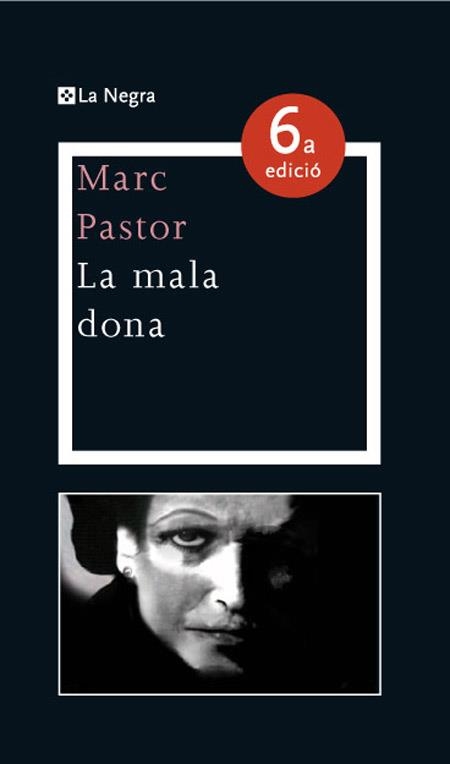 LA MALA DONA | 9788482649825 | PASTOR, MARC | Llibreria Online de Vilafranca del Penedès | Comprar llibres en català