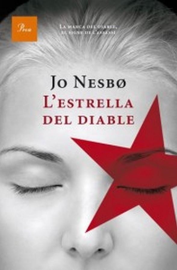 L'ESTRELLA DEL DIABLE | 9788482569444 | NESBO, JO | Llibreria Online de Vilafranca del Penedès | Comprar llibres en català