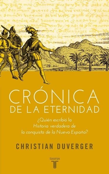 CRÓNICA DE LA ETERNIDAD | 9788430607068 | DUVERGER, CHRISTIAN | Llibreria Online de Vilafranca del Penedès | Comprar llibres en català