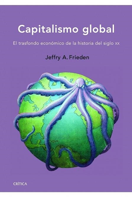 CAPITALISMO GLOBAL | 9788498925630 | FRIEDEN, JEFFRY A | Llibreria Online de Vilafranca del Penedès | Comprar llibres en català