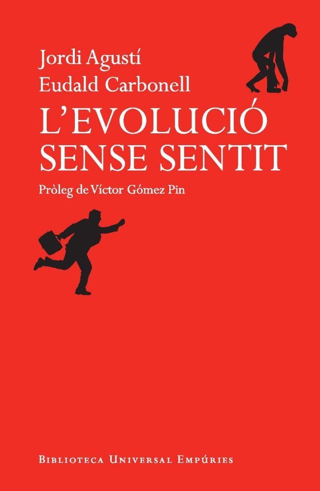 L'EVOLUCIÓ SENSE SENTIT | 9788497878500 | AGUSTI, JORDI / CARBONELL, EUDALD | Llibreria Online de Vilafranca del Penedès | Comprar llibres en català