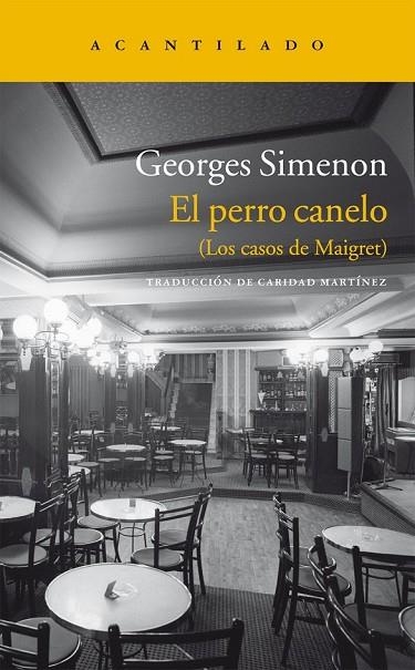 EL PERRO CANELO | 9788415689096 | SIMENON, GEORGES | Llibreria L'Odissea - Libreria Online de Vilafranca del Penedès - Comprar libros