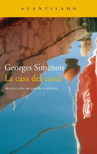 LA CASA DEL CANAL | 9788415689126 | SIMENON, GEORGES | Llibreria L'Odissea - Libreria Online de Vilafranca del Penedès - Comprar libros