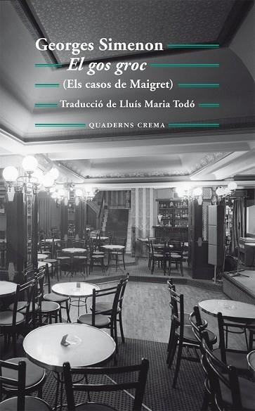 EL GOS GROC | 9788477275367 | SIMENON, GEORGES | Llibreria L'Odissea - Libreria Online de Vilafranca del Penedès - Comprar libros