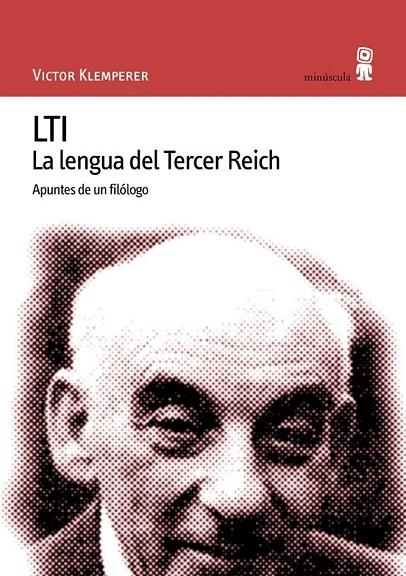 LTI LA LENGUA DEL TERCER REICH | 9788495587077 | KLEMPERER, V. | Llibreria Online de Vilafranca del Penedès | Comprar llibres en català