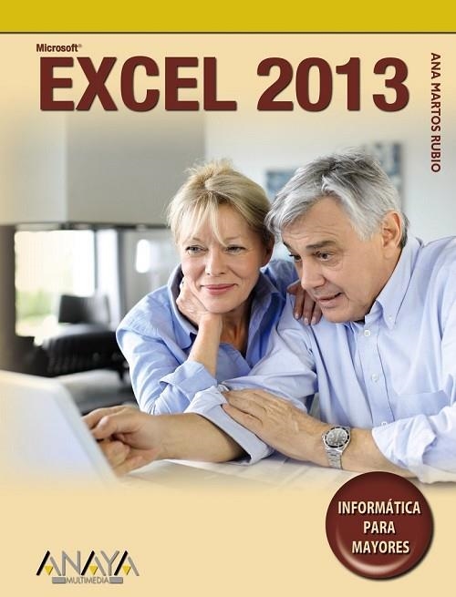 EXCEL 2013 | 9788441533585 | MARTOS RUBIO, ANA | Llibreria L'Odissea - Libreria Online de Vilafranca del Penedès - Comprar libros