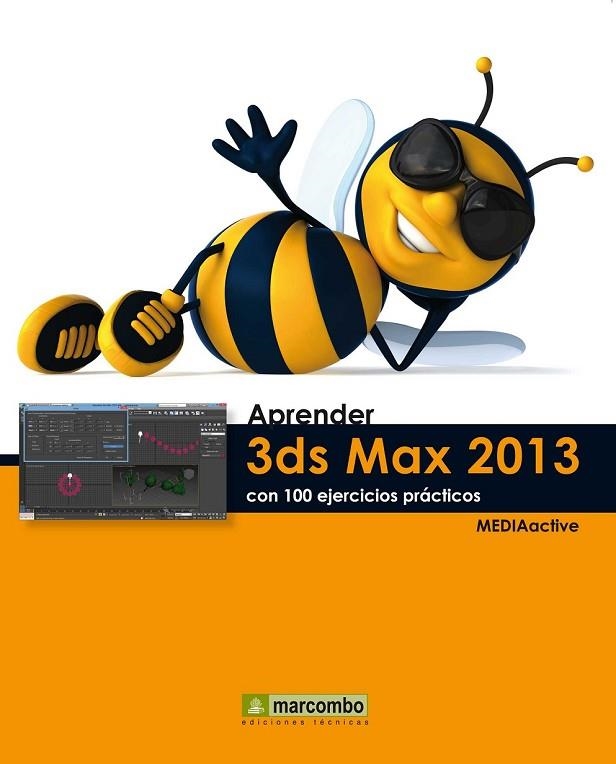 APRENDER 3DS MAX 2013 CON 100 EJERCICIOS PRÁCTICOS | 9788426718990 | Llibreria Online de Vilafranca del Penedès | Comprar llibres en català