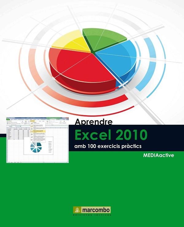 APRENDRE EXCEL 2010 AMB 100 EXERCICIS PRACTICS | 9788426716729 | AA. VV. | Llibreria Online de Vilafranca del Penedès | Comprar llibres en català