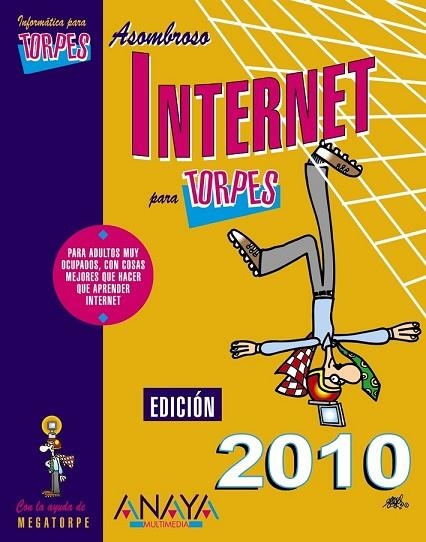 INTERNET PARA TORPES EDICION 2010 | 9788441527034 | MARTOS RUBIO, ANA | Llibreria Online de Vilafranca del Penedès | Comprar llibres en català