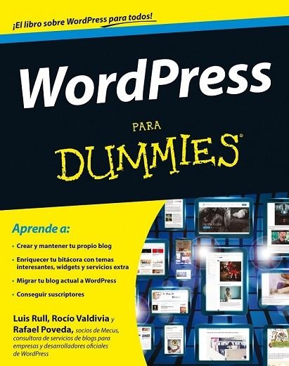 WORDPRESS PARA DUMMIES | 9788432900495 | RULL, LUIS / VADIVIA, ROCIO / POVEDA, RAFAEL | Llibreria Online de Vilafranca del Penedès | Comprar llibres en català