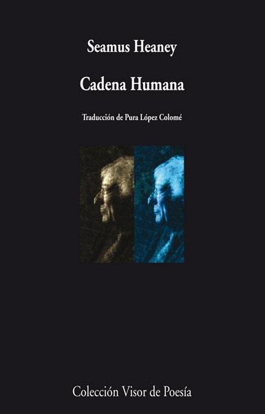 CADENA HUMANA | 9788498957990 | HEANEY, SEAMUS | Llibreria Online de Vilafranca del Penedès | Comprar llibres en català