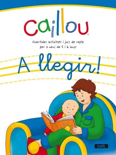 A LLEGIR CAILLOU | 9788447460496 | AA.VV | Llibreria Online de Vilafranca del Penedès | Comprar llibres en català