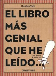 EL LIBRO MAS GENIAL QUE HE LEIDO | 9786074005448 | VOLTZ, C | Llibreria Online de Vilafranca del Penedès | Comprar llibres en català