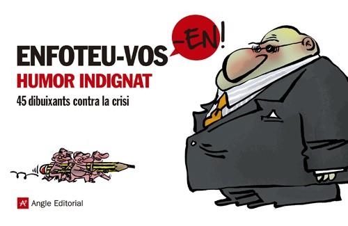 ENFOTEU-VOS-EN 45 DIBUIXANTS CONTRA LA CRISI | 9788415002932 | AA. VV. | Llibreria Online de Vilafranca del Penedès | Comprar llibres en català