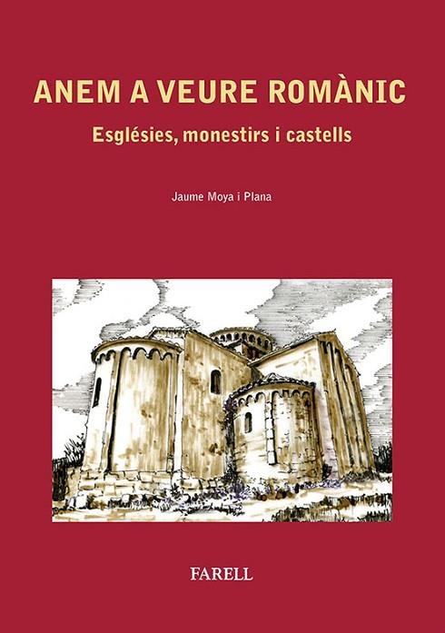 ANEM A VEURE ROMANIC | 9788492811397 | MOYA I PLANA, JAUME | Llibreria Online de Vilafranca del Penedès | Comprar llibres en català