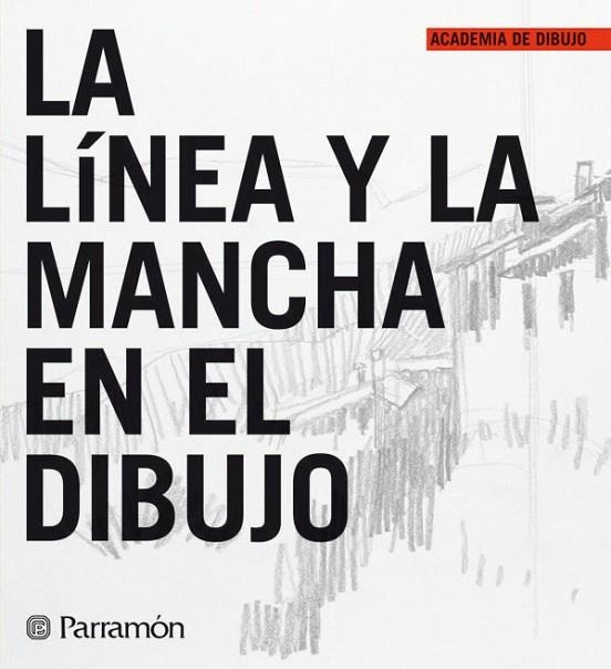 LA LINEA Y LA MANCHA EN EL DIBUJO | 9788434227293 | AA. VV. | Llibreria Online de Vilafranca del Penedès | Comprar llibres en català