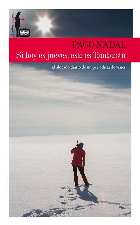 SI HOY ES MARTES ESTO ES TUMBUCTÚ | 9788403512948 | NADAL, PACO  | Llibreria Online de Vilafranca del Penedès | Comprar llibres en català