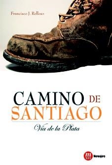 CAMINO DE SANTIAGO VIA DE LA PLATA | 9788427130876 | RELLOSO, FRANCISCO | Llibreria Online de Vilafranca del Penedès | Comprar llibres en català