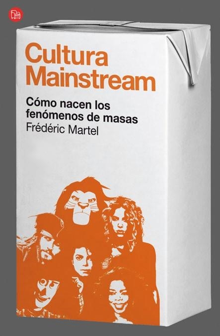 CULTURA MAINSTREAM | 9788466325936 | MARTEL, FREDERIC | Llibreria Online de Vilafranca del Penedès | Comprar llibres en català