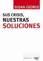 SUS CRISIS NUESTRAS SOLUCIONES | 9788498882315 | GEORGE, SUSAN | Llibreria Online de Vilafranca del Penedès | Comprar llibres en català