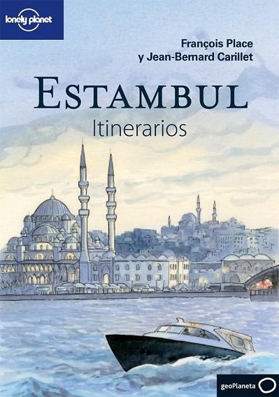 ESTAMBUL ITINERARIOS 2013 | 9788408075462 | PLACE, FRANÇOIS / CARILLET, JEAN BERNARD | Llibreria Online de Vilafranca del Penedès | Comprar llibres en català