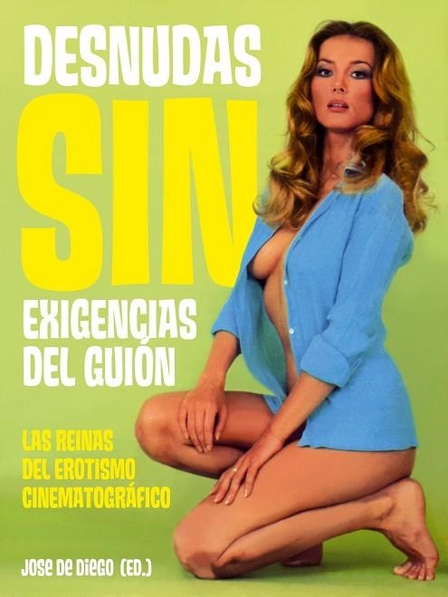 DESNUDAS SIN EXIGENCIAS DEL GUIÓN | 9788493848477 | DE DIEGO WALLACE (ED.), JOSÉ | Llibreria Online de Vilafranca del Penedès | Comprar llibres en català