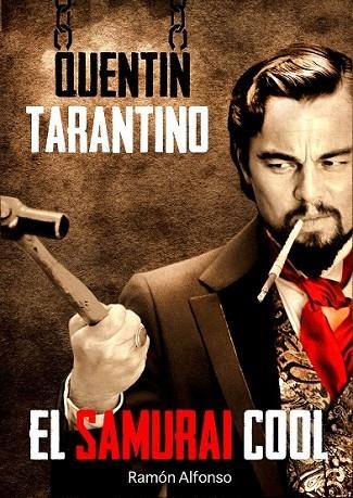 QUENTIN TARANTINO | 9788415405498 | ALFONSO, RAMÓN | Llibreria Online de Vilafranca del Penedès | Comprar llibres en català