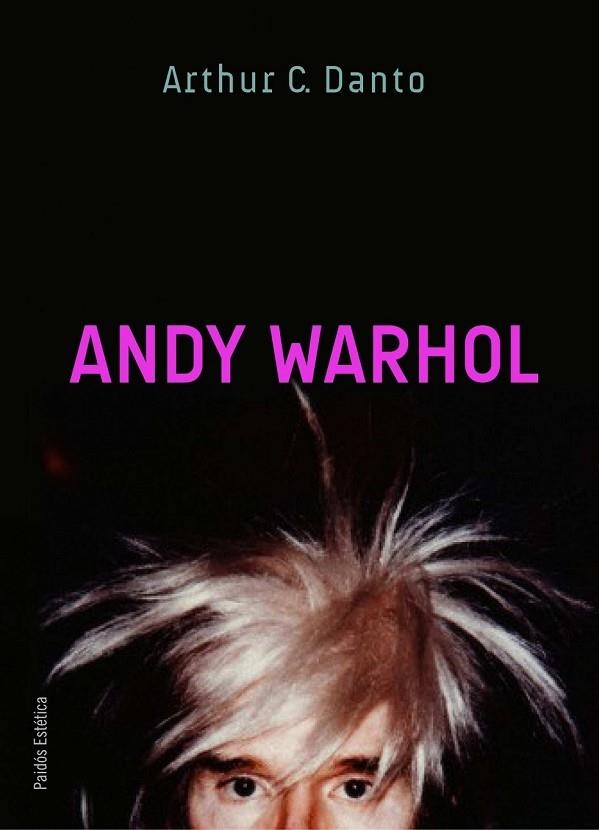 ANDY WARHOL | 9788449324970 | DANTO, ARTHUR C | Llibreria Online de Vilafranca del Penedès | Comprar llibres en català